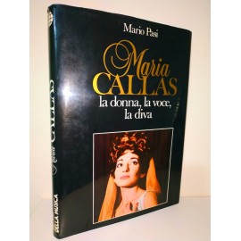 MARIA CALLAS. Vita, Opera e...